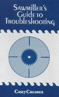 Troubleshooting Guide Seneca Saw Works, Burdett, NY, Saw Sales, Service,